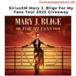 SiriusXM Mary J. Blige For My Fans Tour 2025 Giveaway