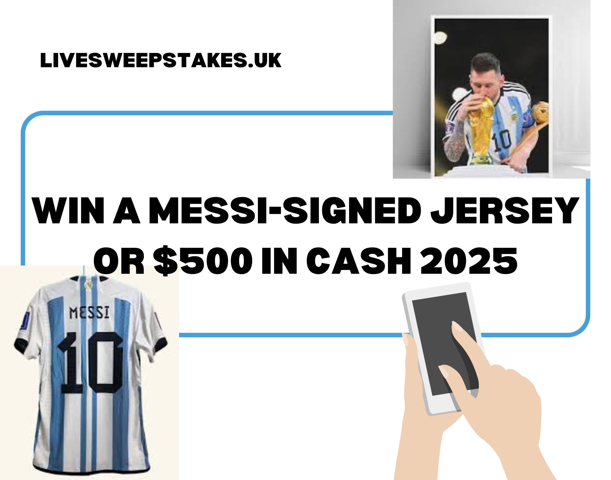 Win a Messi-Signed Jersey or $500 in cash 2025