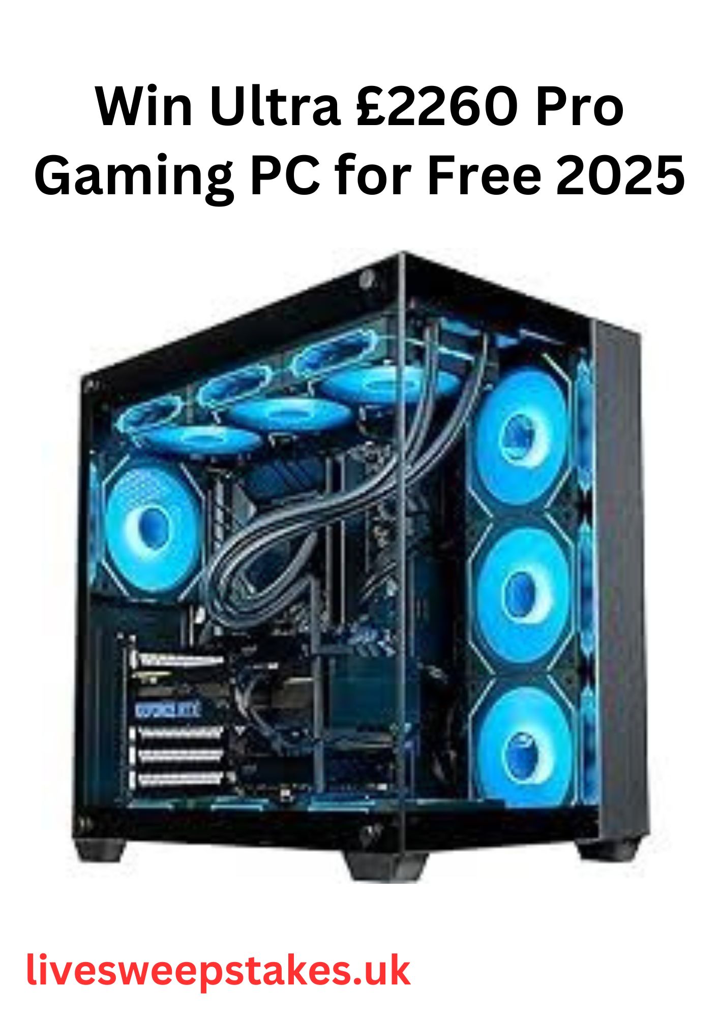 Win Ultra £2260 Pro Gaming PC for Free 2025