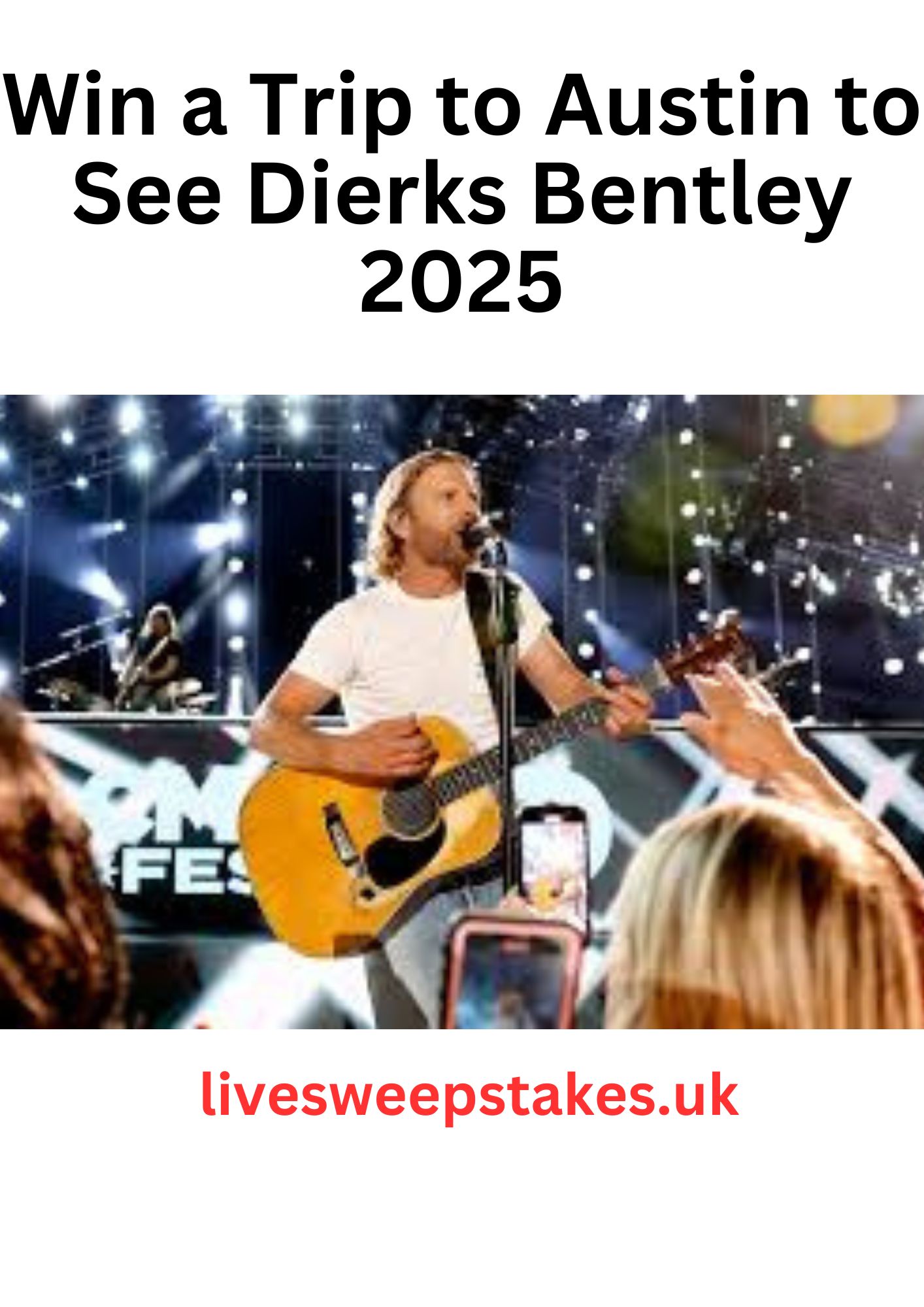 Win a Trip to Austin to See Dierks Bentley 2025