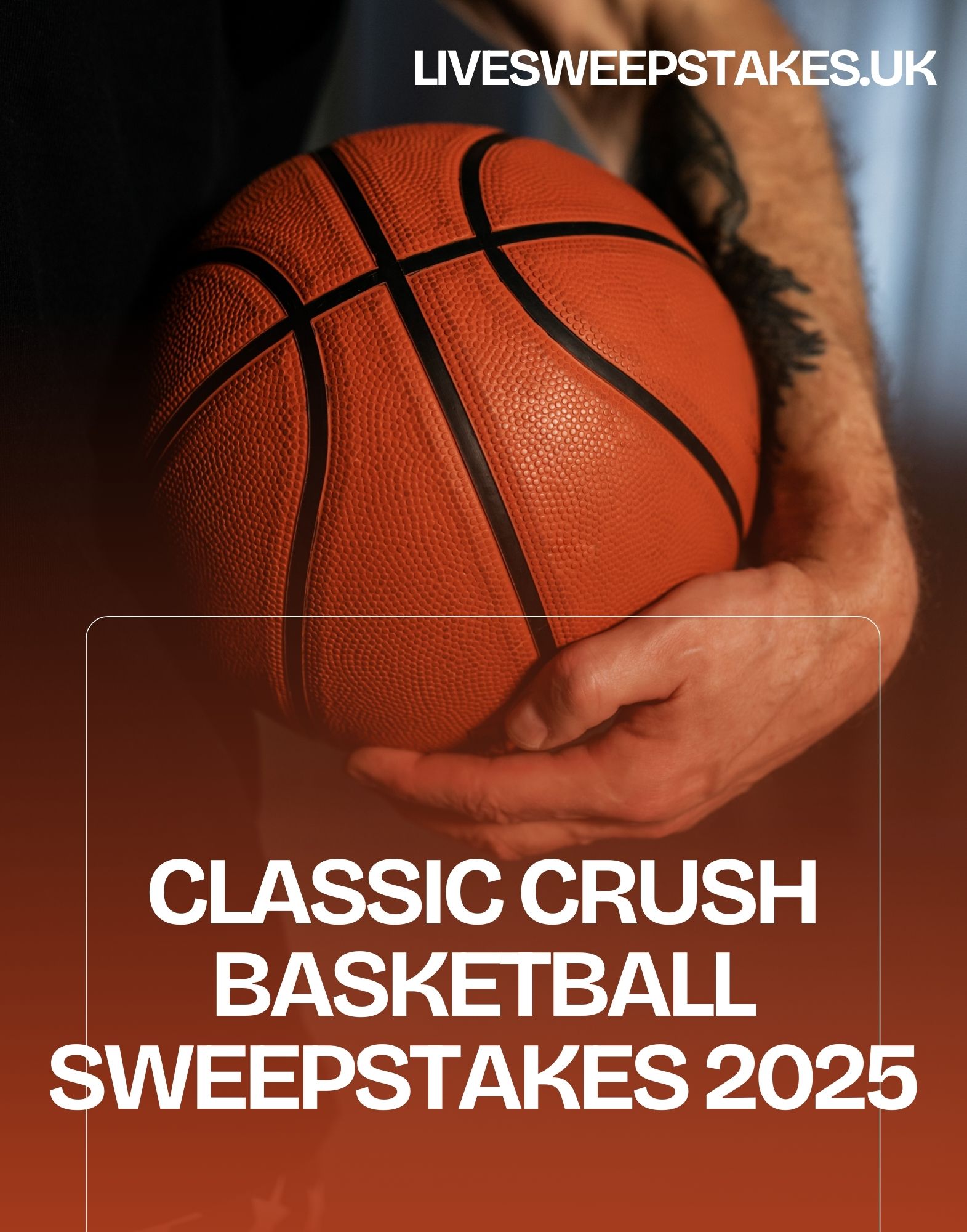 Classic Crush Basketball Sweepstakes 2025