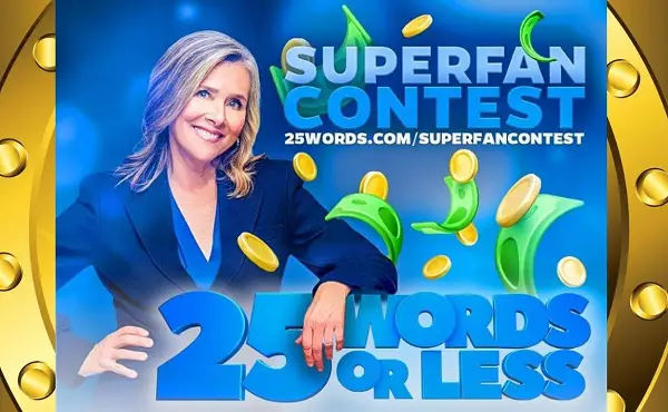 25 Words or Less Super Fan Contest 2025