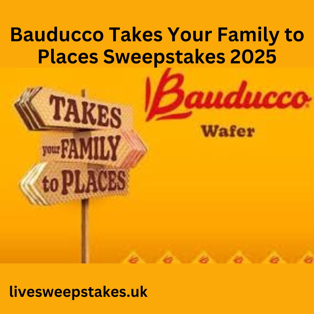 Bauducco Takes Your Family to Places Sweepstakes 2025