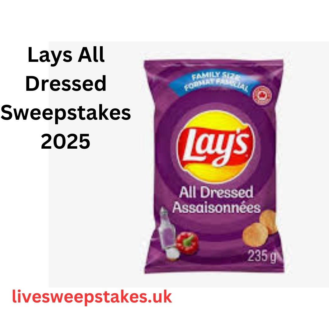 Lays All Dressed Sweepstakes 2025